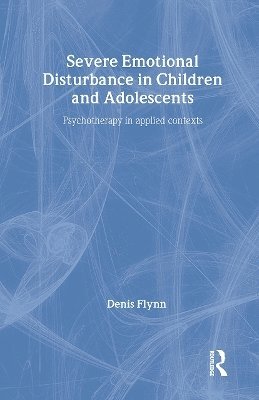 Severe Emotional Disturbance in Children and Adolescents 1