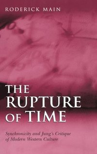 bokomslag The Rupture of Time