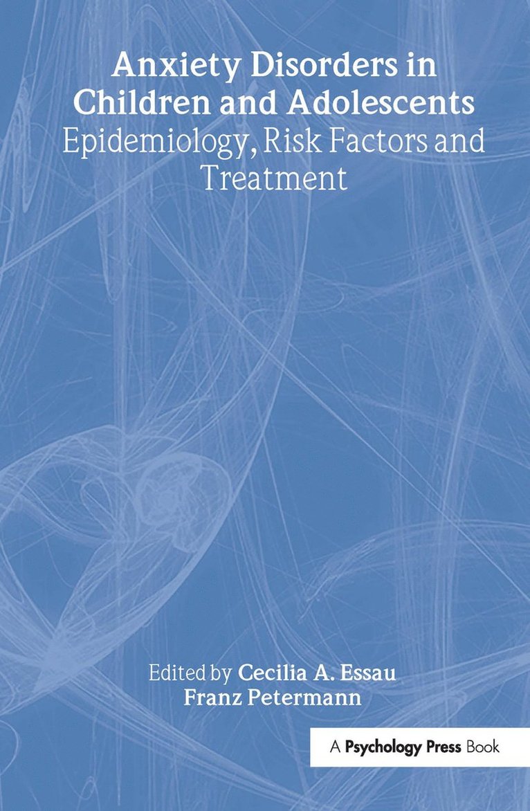 Anxiety Disorders in Children and Adolescents 1