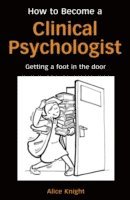 How to Become a Clinical Psychologist