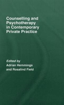 Counselling and Psychotherapy in Contemporary Private Practice 1