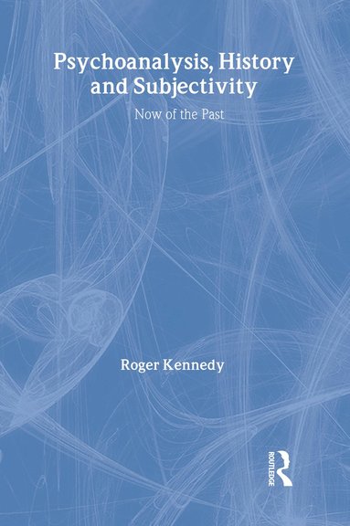 bokomslag Psychoanalysis, History and Subjectivity