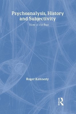 Psychoanalysis, History and Subjectivity 1