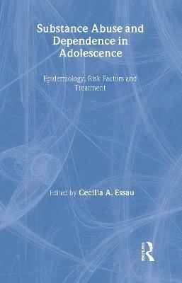 bokomslag Substance Abuse and Dependence in Adolescence