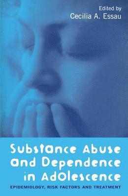 bokomslag Substance Abuse and Dependence in Adolescence