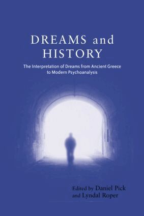 Daniel Pick, Lyndal Roper - Dreams and History, Häftad