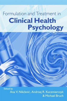 bokomslag Formulation and Treatment in Clinical Health Psychology