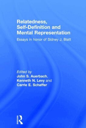 John S. Auerbach, Kenneth N. Levy, Carrie E. Schaffer - Relatedness, Self-Definition and Mental Representation, Inbunden