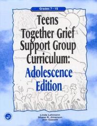bokomslag Teens Together Grief Support Group Curriculum