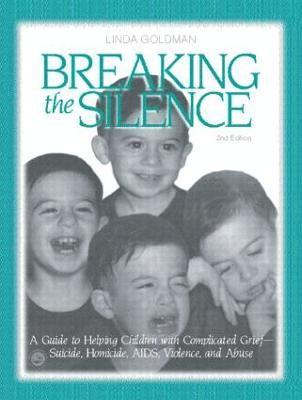 Linda Goldman - Breaking the Silence, Häftad