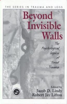 Jacob D. Lindy, Robert Jay Lifton - Beyond Invisible Walls, Inbunden