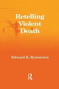 bokomslag Retelling Violent Death