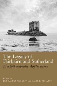 bokomslag The Legacy of Fairbairn and Sutherland