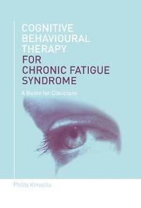 bokomslag Cognitive Behavioural Therapy for Chronic Fatigue Syndrome
