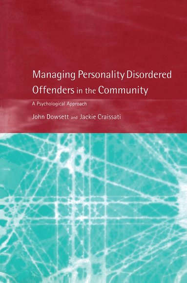 bokomslag Managing Personality Disordered Offenders in the Community