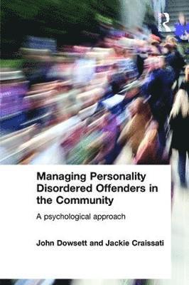 Managing Personality Disordered Offenders in the Community 1