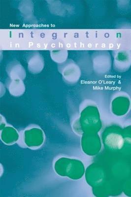 New Approaches to Integration in Psychotherapy 1