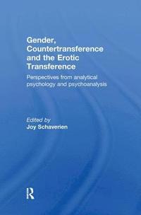 bokomslag Gender, Countertransference and the Erotic Transference