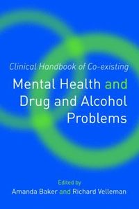 bokomslag Clinical Handbook of Co-existing Mental Health and Drug and Alcohol Problems