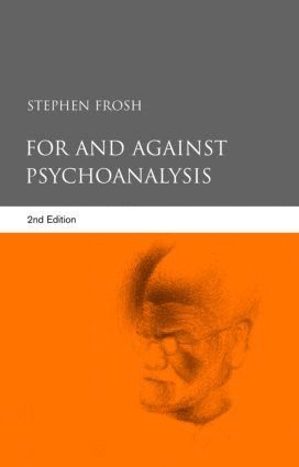 For and Against Psychoanalysis