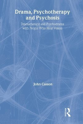 bokomslag Drama, Psychotherapy and Psychosis