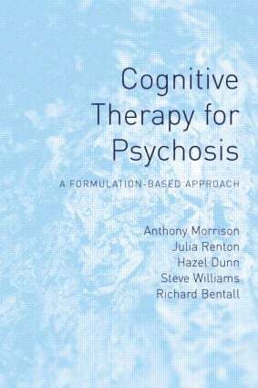 Cognitive Therapy for Psychosis 1