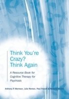 bokomslag Think You're Crazy? Think Again