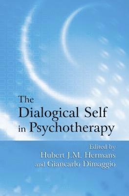 The Dialogical Self in Psychotherapy 1
