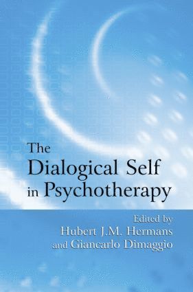 Hubert J.M. Hermans, Giancarlo Dimaggio, Hubert J. M. Hermans - Dialogical Self in Psychotherapy, Inbunden