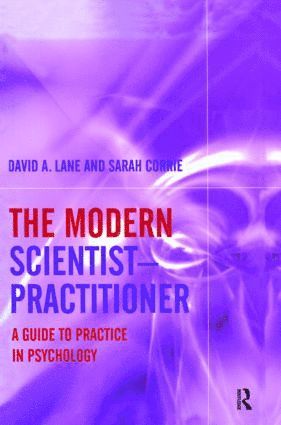 David A. Lane, Sarah Corrie - Modern Scientist-Practitioner, Inbunden