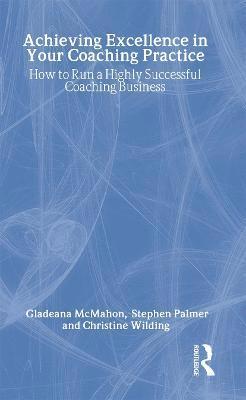 bokomslag Achieving Excellence in Your Coaching Practice