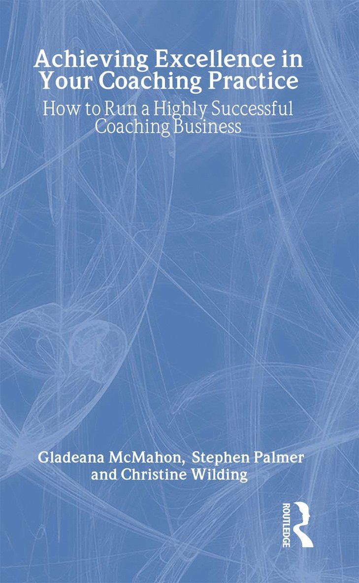 Achieving Excellence in Your Coaching Practice 1