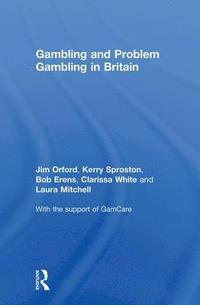 bokomslag Gambling and Problem Gambling in Britain