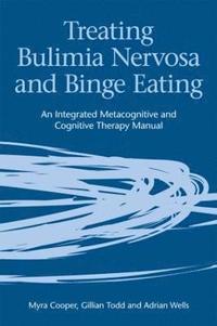 bokomslag Treating Bulimia Nervosa and Binge Eating