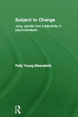 Polly Young-Eisendrath - Subject to Change, Inbunden