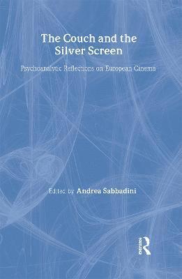 Andrea Sabbadini, UK) Sabbadini, Andrea (Private Practice, London - Couch and the Silver Screen, Inbunden