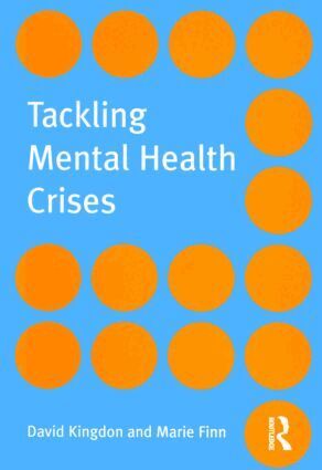 David Kingdon, Marie Finn - Tackling Mental Health Crises, Häftad