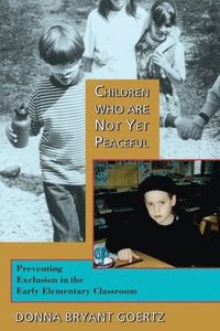 bokomslag Children Who Are Not Yet Peaceful