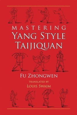 bokomslag Mastering Yang Style Taijiquan
