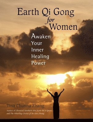 Tina Chunna Zhang - Earth Qi Gong for Women, Häftad