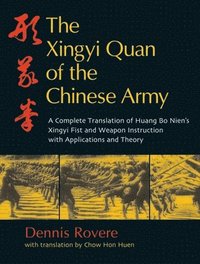 bokomslag The Xingyi Quan of the Chinese Army