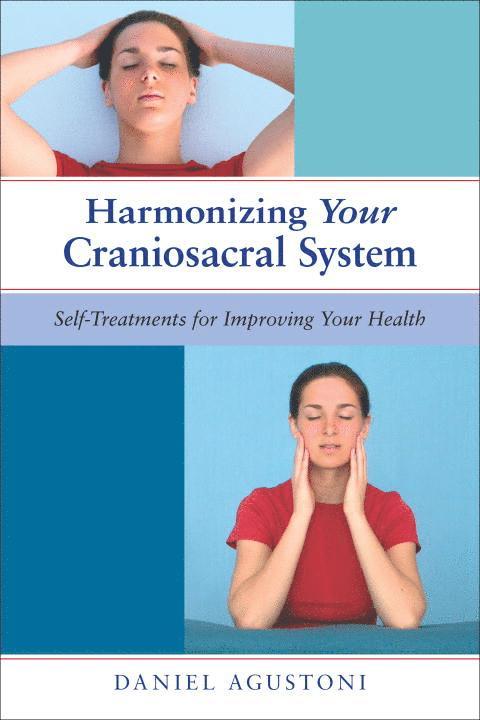 Daniel Agustoni - Harmonizing Your Craniosacral System, Häftad