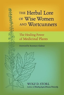 bokomslag The Herbal Lore of Wise Women and Wortcunners