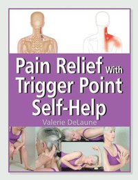 bokomslag Pain Relief with Trigger Point Self-Help