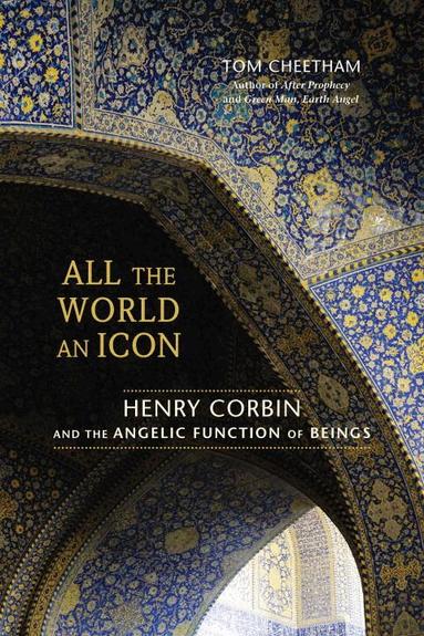 Tom Cheetham - All the World an Icon, Häftad