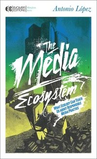 bokomslag The Media Ecosystem
