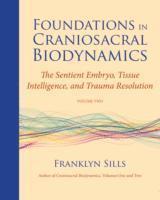 bokomslag Foundations in Craniosacral Biodynamics, Volume Two