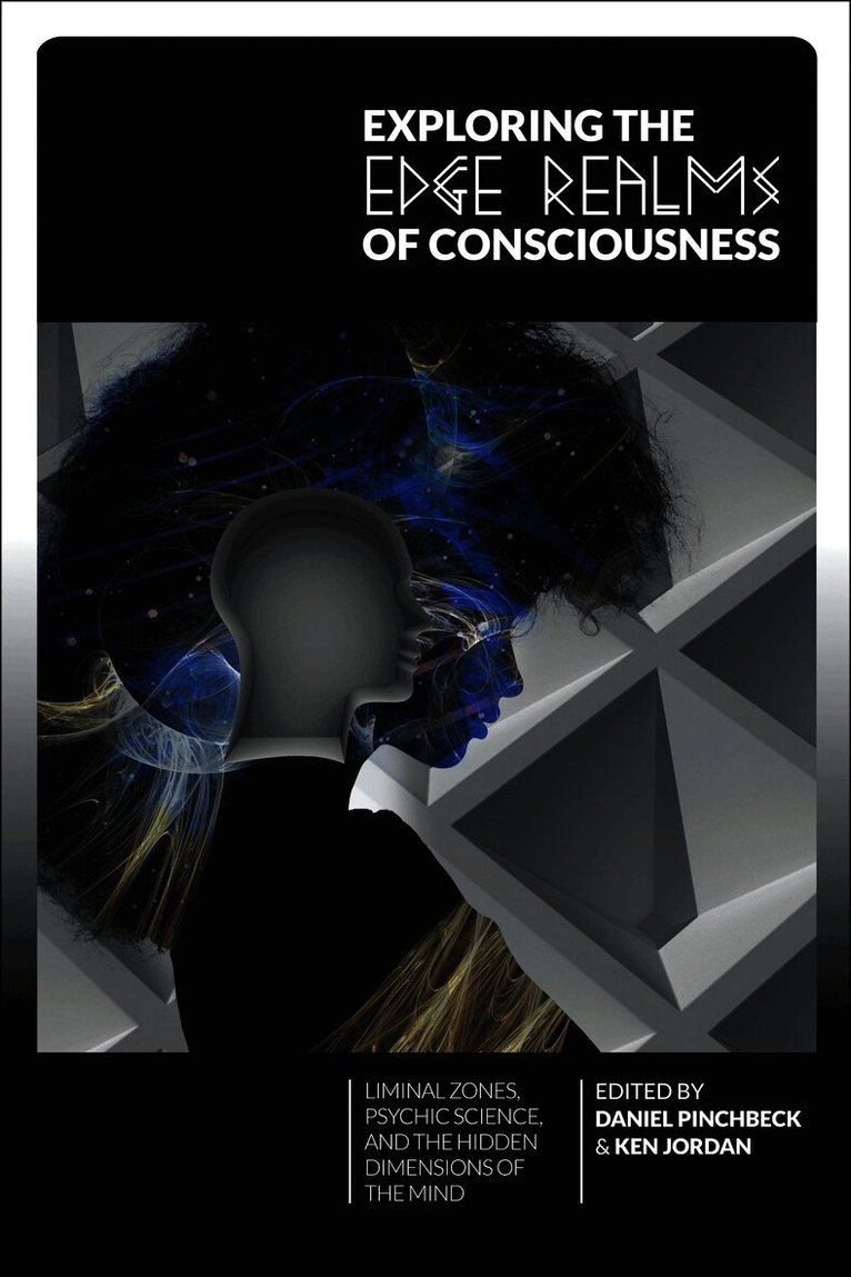 Exploring the Edge Realms of Consciousness
