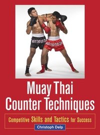 bokomslag Muay Thai Counter Techniques