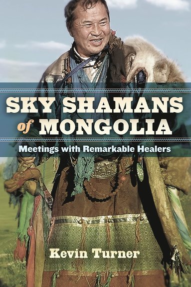 bokomslag Sky Shamans of Mongolia